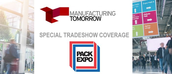 ManufacturingTomorrow - Special Tradeshow Coverage<br>PACK EXPO Las Vegas