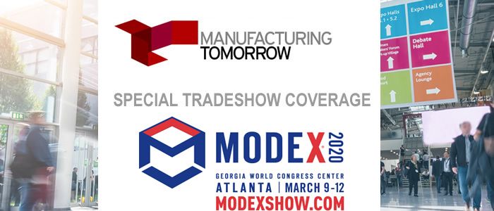 ManufacturingTomorrow - Special Tradeshow Coverage MODEX 2020