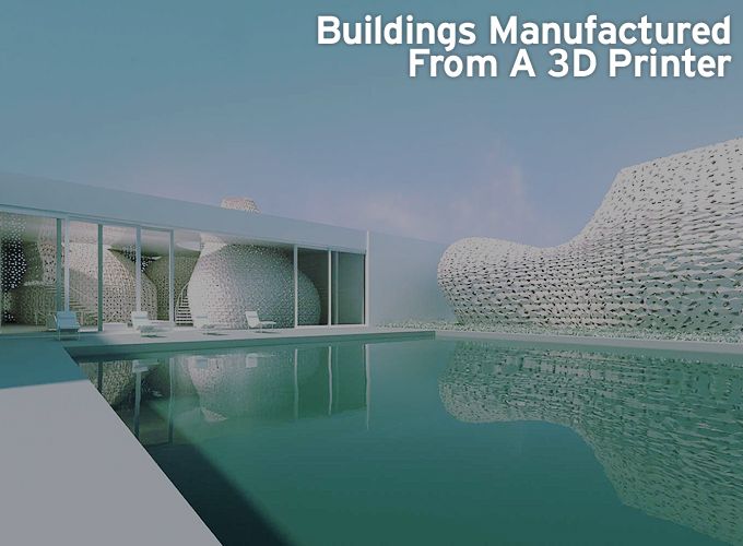 Buildings Manufactured From A 3D Printer