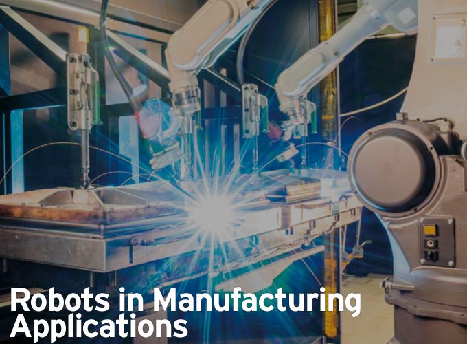 Robots in Manufacturing Applications