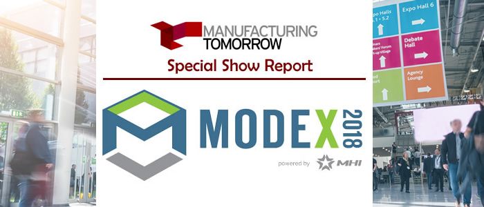 ManufacturingTomorrow - Special Tradeshow Coverage<br>MODEX 2018