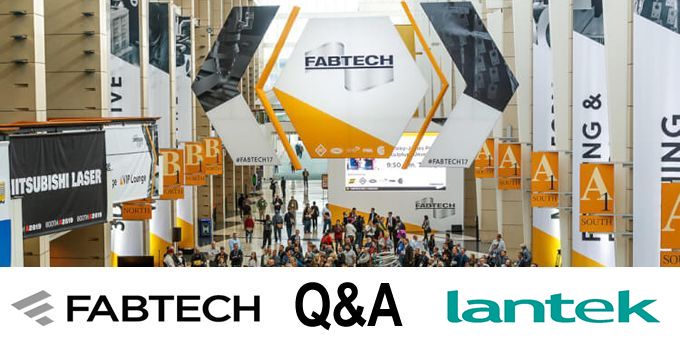 Talking FABTECH with Lantek Systems, Inc.